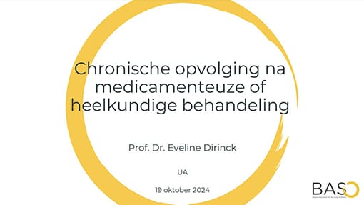 Presentation slide titled "Chronische opvolging na medicamenteuze of heelkundige behandeling" by Prof. Dr. Eveline Dirinck, UA, dated 19 October 2024, with BASO logo.