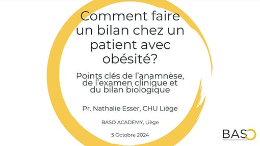 Text in French: "Comment faire un bilan chez un patient avec obésité?" Details about clinical examination by Pr. Nathalie Esser, BASO Academy, Liège, October 5, 2024.